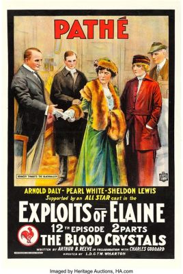   The Exploits of Elaine: A Dashing Heroine and Intricate Love Triangle!